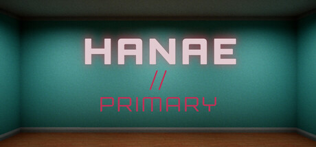HANAE//PRIMARY
