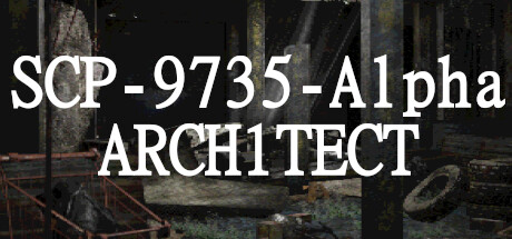 SCP-9735-Alpha: ΔRCH1TECT